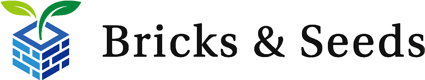 Bricks and Seeds